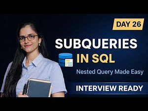SQL Subqueries Explained | Nested Query Made Easy | Interview Ready SQL Series Day 26। Subquery kya