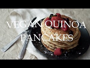 Vegan Quinoa Pancakes