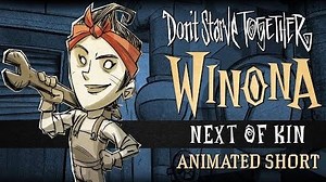 Don't Starve Together Next of Kin Winona Animated Short