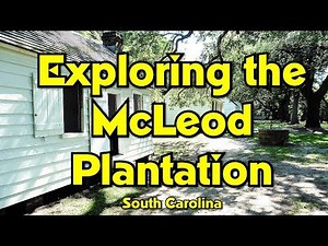 Exploring the McLeod Plantation in South Carolina Charleston SC