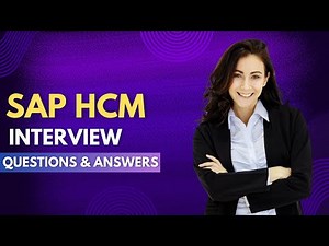 SAP HCM Interview Questions and Answers | SAP HCM (Human Capital Management) Interview Questions