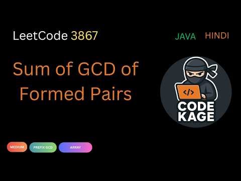 LeetCode 3867 | Sum of GCD of Formed Pairs | Prefix GCD + Two Pointers | Java | Hindi