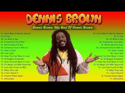 THE BEST OF DENNIS BROWN SONGS - Dennis Brown Old School Reggae Mix - Dennis Brown Songs
