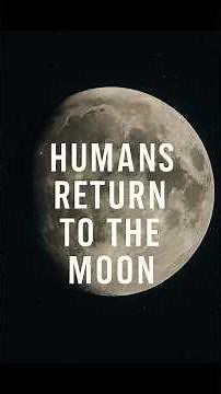 Artemis Program: Humanity’s Four Steps Back to the Moon