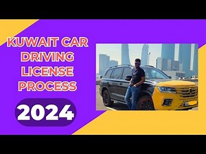 Kuwait Driving License Guide April 2024