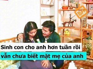 605K views · 12K reactions | Sinh con cho anh hơn tuần rồi mà vẫn chưa biết mặt mẹ anh như thế nào | BH Phim Hay | Facebook