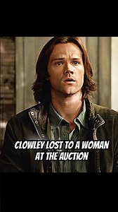 Clowley lost to a woman at the auction#shorts #shortvideo #foryou #supernatural #drama