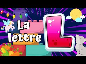 Apprendre l'alphabet: La lettre L //Français pour enfants // Pause active (APQ) // Brain Break (DPA)