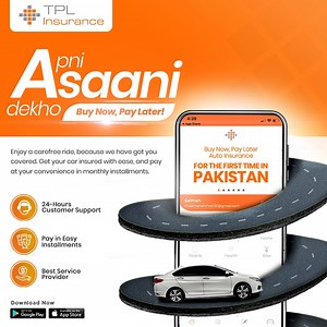 15K views · 786 reactions | For the first time in Pakistan, introducing the option to ‘Buy Now, Pay Later’ for your auto insurance. Isliye Apni Asani Dekho aur TPL se apni car insurance karao. Download the app now: https://bit.ly/TPLI-BNPL #TPLInsurance #ApniAsaaniDekho #BuyNowPayLater #BNPL #Auto #AutoInsurance #GeneralInsurance #Insurance #GetCovered | TPL Insurance | Facebook