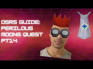 OSRS Guide - Perilous Moons Quest Pt14 (***Defeated Eclipse Moon!)