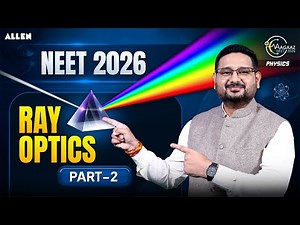 Ray Optics One Shot Part-2 | Prism In Detail | NEET 2026 Physics | Aman Mathur Sir