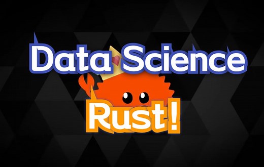 【Rust】关于Rust数据科学和机器学习的介绍！