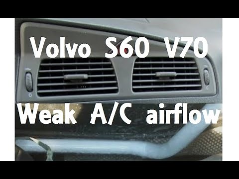 Volvo S60 V70 Weak Air Conditioning Airflow after 5 minutes - fix 2001-2009