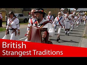 Strange British Traditions That Still Happen Every Year
