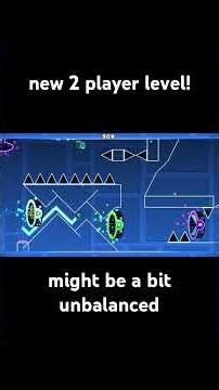 New 2 player Geometry Dash level! #geometrydash #geometrydashshowcase #gd
