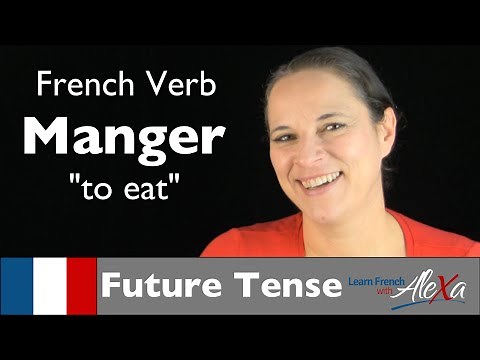 Manger (to eat) — Future Tense (French verbs conjugated by Learn French With Alexa)