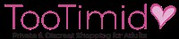 TooTimid.com | Reviews on Judge.me
