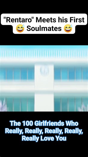 63K views · 2.2K reactions | Ep01 #The100GirlfriendsWhoReallyReallyLoveYou #JWAnime #AnimeDub Rentaro Meets his First Soulmates  | The 100 Girlfriends Who Really, Really, Really, Really, Really Love You | Part 2 #JWAnimax #Anime | JW Anime Asia | Facebook