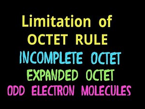 Limitation of octet rule , molecules with incomplete octet , expanded octet , odd electron molecules