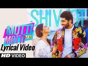 Motti Motti Akh (Full LYRICAL Song) Shivjot Ft Gurlej Akhtar | Latest Punjabi Songs 2020 | Lyrics