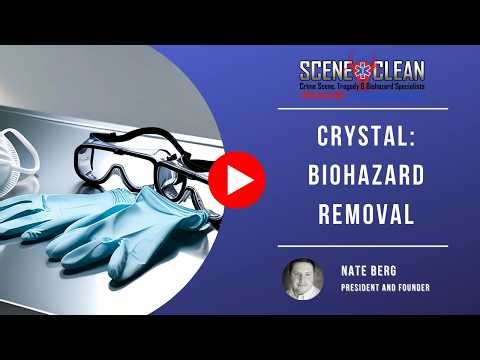 Crystal: Biohazard Removal | Scene Clean