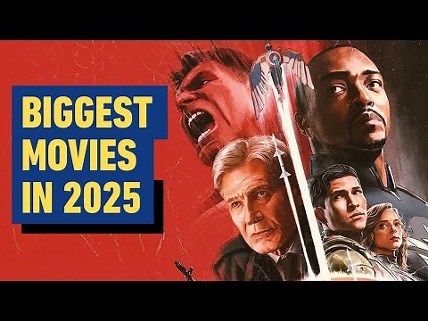 The Biggest Movies Coming in 2025