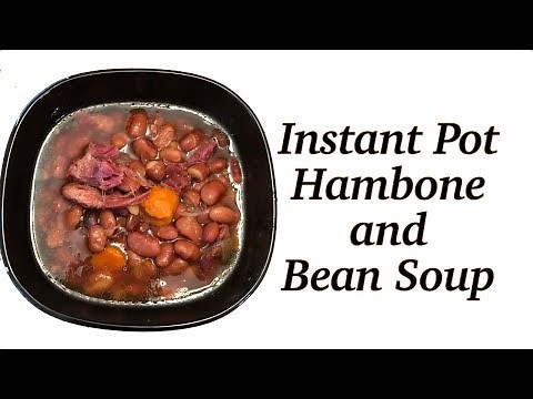 Instant Pot Hambone and Pinto Bean Soup