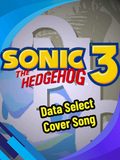 Sonic 3 Data Select Cover Song by Tee Lopes