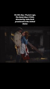 On this day, 73 years ago, The Quiet Man (1952), directed by John Ford, premiered in the United States | History of Cinema