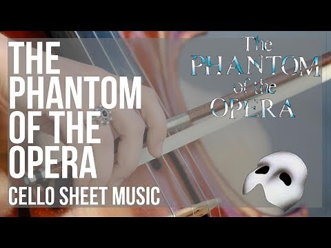 Cello Sheet Music: How to play The Phantom of the Opera by Andrew Lloyd Webber