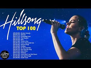 Top Hot 100 Hillsong Worship Praise Songs🙏HILLSONG Praise And Worship Songs Playlist 2021