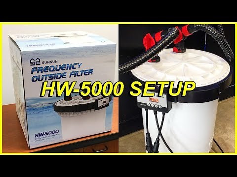 SunSun HW-5000 Canister Filter Unboxing & Setup