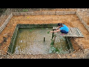 make and finish fish pond, surrounded by bamboo fence,build, survive,2022. Ep.10