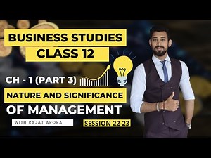Nature and Significance of Management | Class 12 | Chapter 1 | Part 3