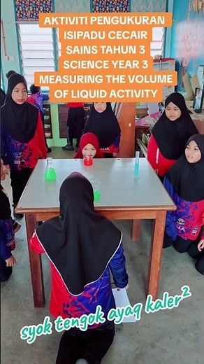 Sains Tahun 3 - Aktiviti Mengukur isipadu cecair / Measuring Volume of Liquid Activity