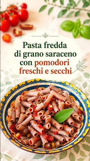 Buckwheat Pasta Salad with Fresh and Sun-Dried Tomatoes #Shorts