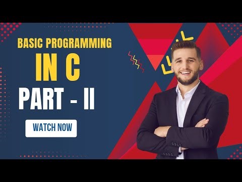 BASIC PROGRAMMING IN C || PART-II || FOR BEGINNERS || CLASS 10,11,12