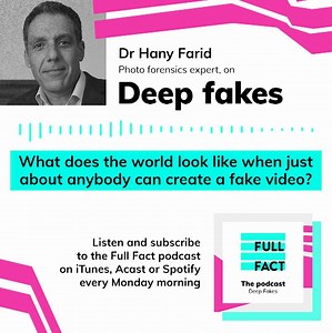 2.7K views · 28 reactions | "What does the world look like when just about anybody can create a fake video, audio or image of a person saying or doing just about anything?" ️ The Full Fact Podcast: Deep Fakes  Apple ► apple.co/36CgvfN  Spotify ► spoti.fi/33x5Zo6  Acast ► bit.ly/3njRBY1 | Full Fact | Facebook