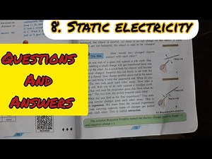 8. STATIC ELECTRICITY QUESTIONS AND ANSWERS/EXERCISE - CLASS 7 SCIENCE CHAPTER 8 - MAHARASHTRA BOARD