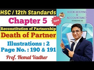 Death of Partner | Illustrations Q.2 | Page No. 190 & 191 | Chapter 5 | Class 12th | Hemal Sir |