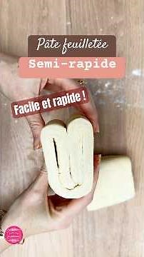 La pâte feuilletée semi-rapide inratable ! #patefeuiletee #recette #patisserie