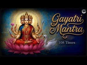 Gayatri Mantra 108 Times – Divine Chant | Peaceful Meditation | Om Chanting
