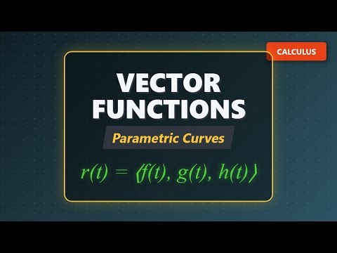 Vector Functions Explained: r(t) = ≺f(t), g(t), h(t)≻ | Calculus 3