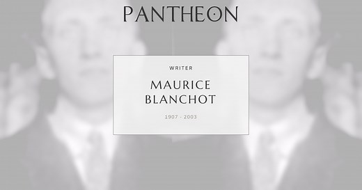 Maurice Blanchot Biography | Pantheon