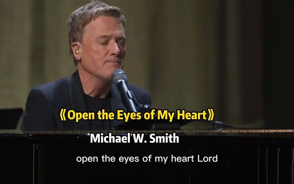《Open the Eyes of My Heart》Michael W. Smith字幕版