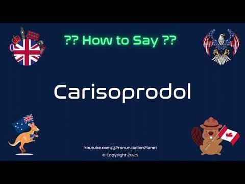 💊🗣️ How to Pronounce Carisoprodol? (CORRECTLY) | Pronunciation Planet