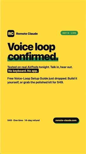 Voice loop confirmed · Day 6 update from Remote Claude