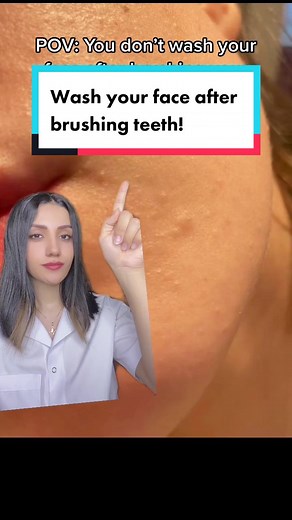 The Importance of Washing Your Face after Brushing Your Teeth
