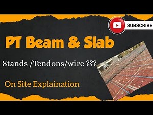 PT Beam Slab Explained | Post Tension Slab Live Site Practical | Civil engg. | Full process | guide