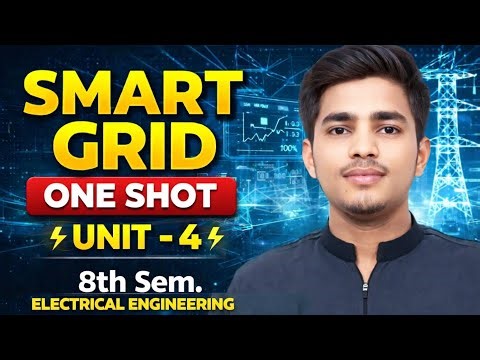 Unit-4 Smart Grid One shot Aktu|Final year 8th sem. electrical engineering #smartgrid #oneshot#btech